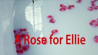 Ellie Luna - A Rose for Ellie